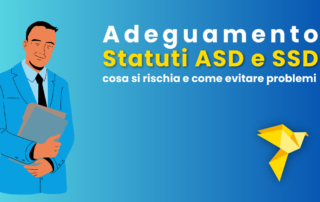 Aggiornamento Statuti ASD e SSD: cosa si rischia e come evitare problemi