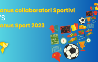 Bonus Collaboratori Sportivi VS Bonus Sport 2023