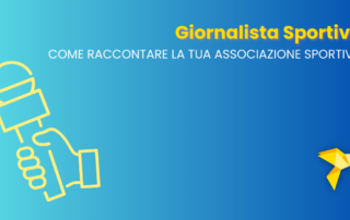 Come Diventare Giornalista Sportivo: promuovi la tua associazione con AssoFacile