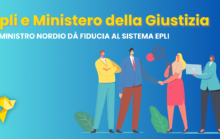 Epli e Ministero della Giustizia: il Ministro Nordio dà fiducia al sistema EPLI