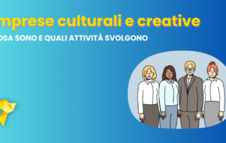 Imprese culturali e creative: cosa sono e quali attività svolgono