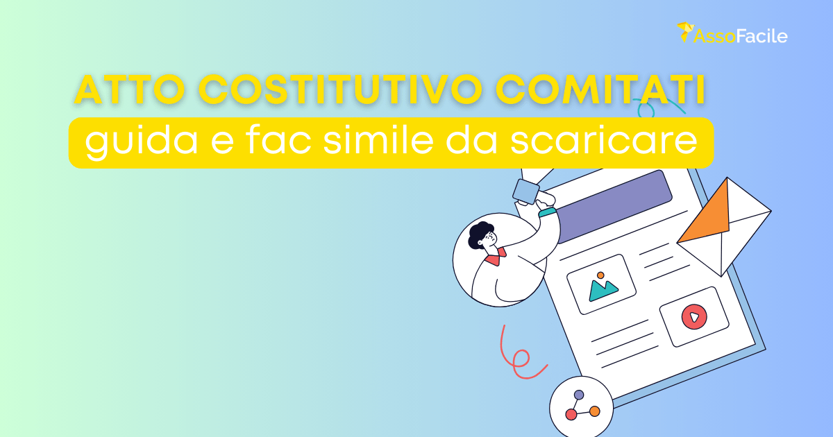 Atto costitutivo di comitato: tutto quello che c’è da sapere e fac simile da scaricare gratuitamente