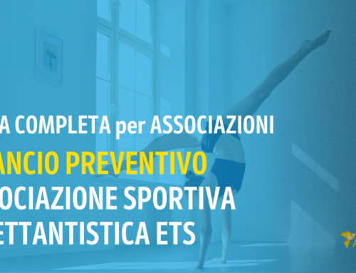 Guida alla redazione del bilancio preventivo per un’associazione sportiva dilettantistica ETS